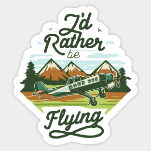 I'd Rather Be Flying. Vintage Sticker